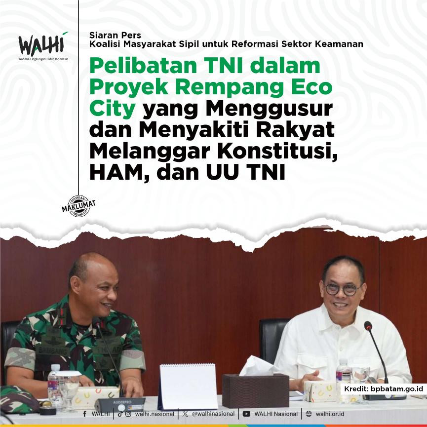 Pelibatan TNI Dalam Proyek Rempang Eco City Melanggar Konstitusi, HAM, dan UU TNI