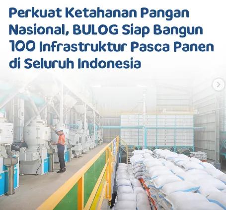 Berita Terkini: 100 Infrastruktur Pascapanen Serta Ambisi Menstabilkan Pasokan & Harga Pangan