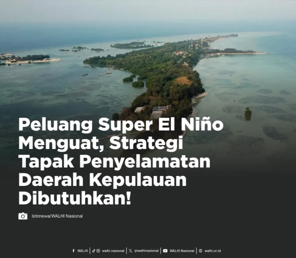 Peluang Super El Niño Menguat, Strategi Tapak Penyelamatan Daerah Kepulauan Dibutuhkan